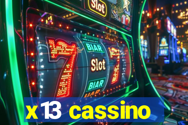 x13 cassino